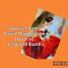 Spanish Eyes - David Maplestone - Heart of England Band