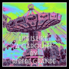 Life is like a Carousel