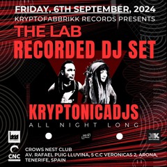 Kryptonicadjs | 06 of September 2024 "THE LAB" @Crows Nest @Tenerife @Kryptofabbrikk Records