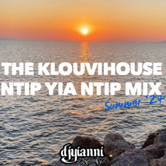 The Klouvihouse Ntip Yia Ntip Mix (Summer '24)
