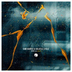 Sam Harris & Volatile Cycle - Scars (feat. Milsky) // Free Download