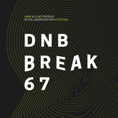 DNB BREAK 67 RECAP