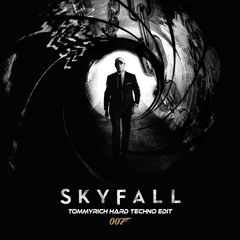 Adele - Skyfall (Tommyrich Hard Techno Edit) [FREE DOWNLOAD]