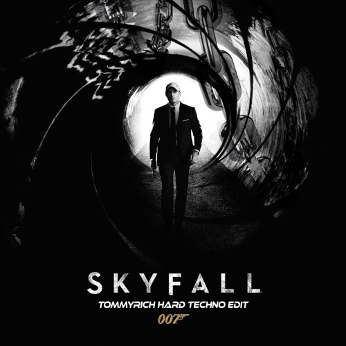Adele - Skyfall (Tommyrich Hard Techno Edit) [FREE DOWNLOAD]