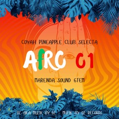[Live Recording] Afro Pineapple Selecta By Oz aka Muzik By Oz