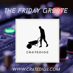 The Friday Groove 2nd Oct 2020 (live on CrateDigs Radio)