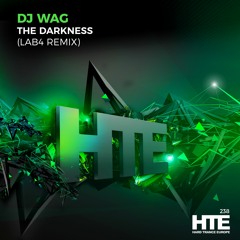 DJ Wag - The Darkness (Lab4 Remix) [HTE]