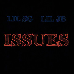 ISSUES FT. LIL JB