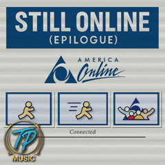Still Online (Epilogue)