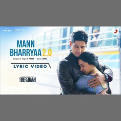 Mann Bharryaa 2.0 -  B Praak (0fficial Mp3)