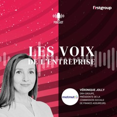 Episode #2 avec Véronique Jolly, DRH groupe, Matmut