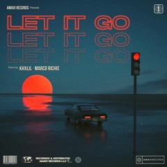 khxlil & Marco Richie - Let It Go
