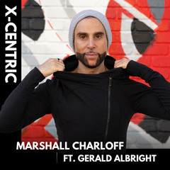 Marshall Charloff : X-Centric