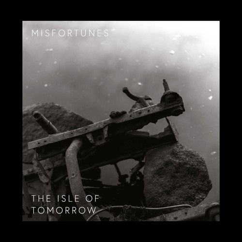Είμαι Εσύ - Misfortunes (from the 12" vinyl album 'The Isle Of Tomorrow')