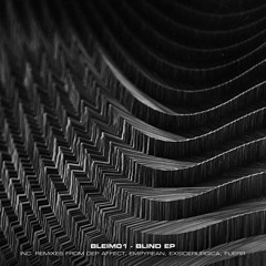 Bleim01 - Blind (Exsiderurgica Remix)