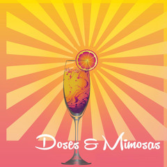 Doses and Mimosas Remix (Bruno Mars x Migos x J. Cole)