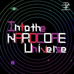 【C103 土曜東w-27b】Into the HARDCORE Universe XFD