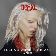 TECHNO ZONE PODCAST #019  - DOEXL