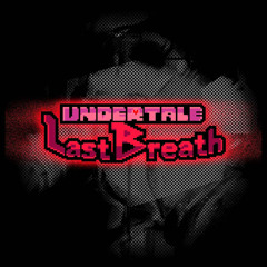 [Undertale: Last Breath] OST 002 - His Menu