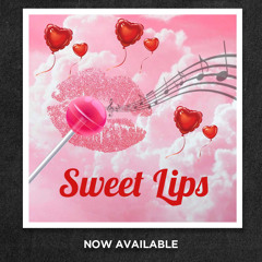 Sweet Lips (Sweet Kiss)