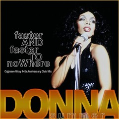 Donna Summer - Faster and Faster To Nowhere (Cajjmere Wray Remix) *Preview Clip*