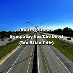 Rolling Stones - Sympathy For The Devil (Ian Allen Edit)