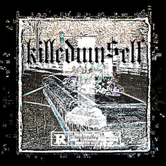 ✦  KILLEDMY$ELF IV [PROD BY $WAG X OU$$IDE] VIDEO ON YT