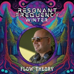 Flow Theory @ Resonant Frequency Festival 2024