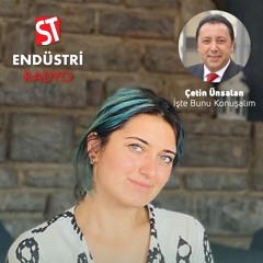 Sonay Acar - Çetin Ünsalan ile İşte Bunu Konuşalım