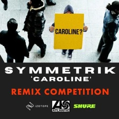 Symmetrik - Caroline (Lindeman Remix)