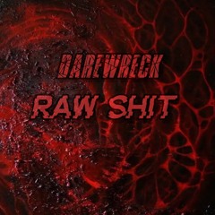 Raw Shit