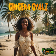 GINGER & GYALZ
