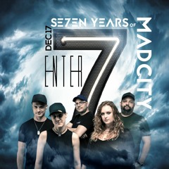 Se7en Years Of MadCity