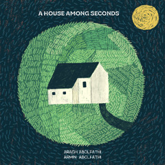A House Among Seconds