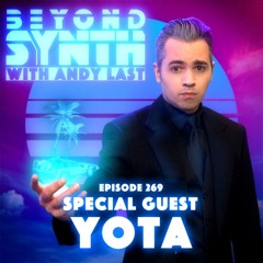 Beyond Synth - 269 - Yota