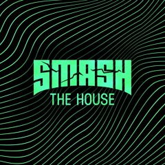 Smash The House Label Showcase