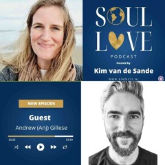 Soul Love | Andrew (Anj) Gillese | Soulful Engineering: A Journey Through Mind, Body, and Spirit