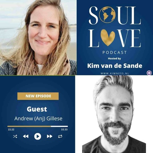 Soul Love | Andrew (Anj) Gillese | Soulful Engineering: A Journey Through Mind, Body, and Spirit