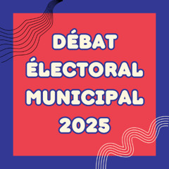 Debat municipal 2025+période questions