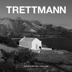 Für Dich Da - Trettmann x KitschKrieg x Levin Liam (KNWN Remix)