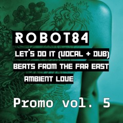 DC Promo Tracks: Robot84 "Ambient Love"