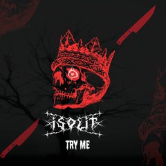 ISOLIT - TRY ME [FREE DL]