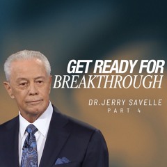 Get Ready for Breakthrough - Redeemed and Restored, Part 4