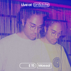 Massaï @ antidote. E15 - Aug 15, 2024