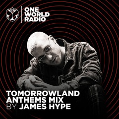 The Tomorrowland Anthems Mix by James Hype