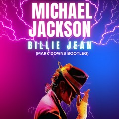 Michael Jackson - Billie Jean (Mark Downs Bootleg ) #FREE DOWNLOAD