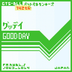 GOOD DAY (Chiptune ver.)