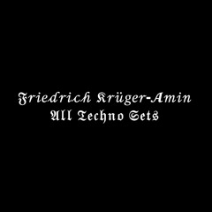 All Techno Sets - Friedrich Krüger-Amin