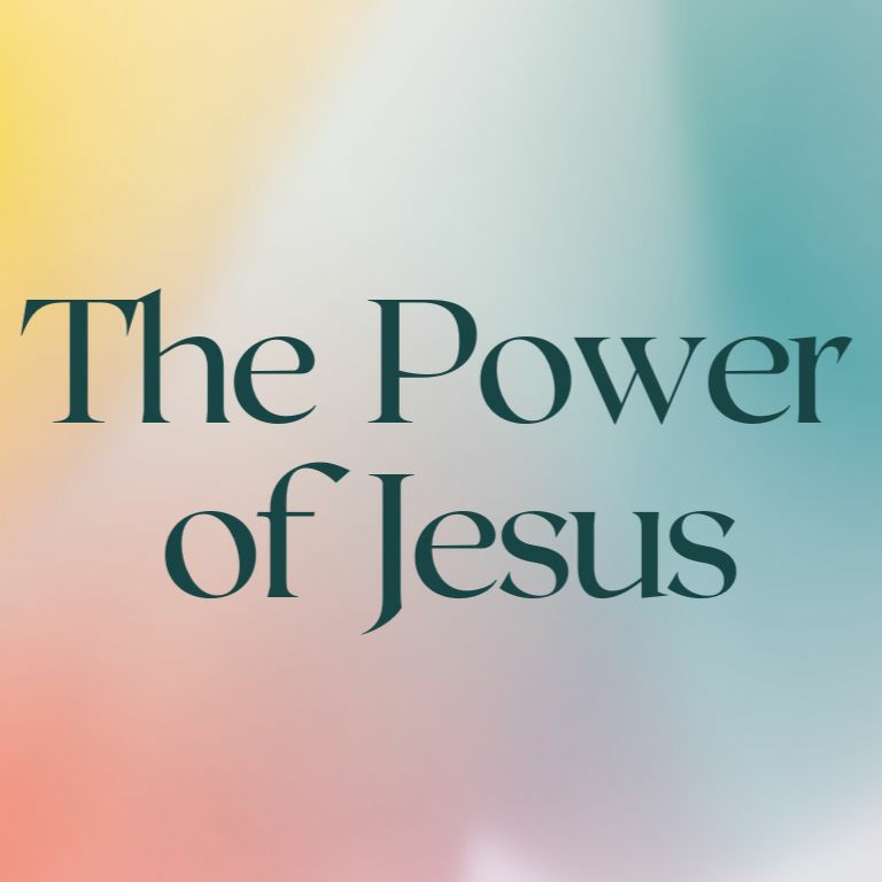 The Power Of Jesus - Pastor Nick Stavropoulos - July 9, 2023 episode artwork