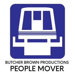 Butcher Brown Productions- People Mover